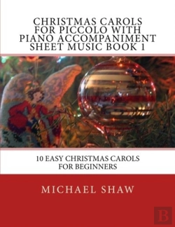 Bertrand.pt - Christmas Carols For Piccolo With Piano Accompaniment Sheet Music Book 1