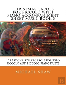 Bertrand.pt - Christmas Carols For Piccolo With Piano Accompaniment Sheet Music Book 3