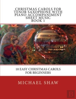 Bertrand.pt - Christmas Carols For Tenor Saxophone With Piano Accompaniment Sheet Music Book 1