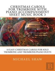 Christmas Carols For Trombone With Piano Accompaniment Sheet Music Book 3