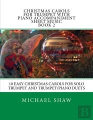 Christmas Carols For Trumpet With Piano Accompaniment Sheet Music Book 2