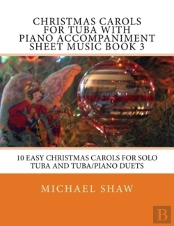 Bertrand.pt - Christmas Carols For Tuba With Piano Accompaniment Sheet Music Book 3