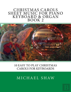Bertrand.pt - Christmas Carols Sheet Music For Piano Keyboard & Organ Book 2