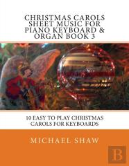 Christmas Carols Sheet Music For Piano Keyboard & Organ Book 3
