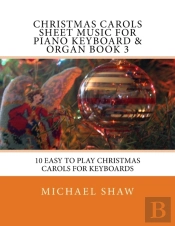 Christmas Carols Sheet Music For Piano Keyboard & Organ Book 3