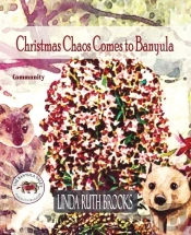 Christmas Chaos Comes To Banyula
