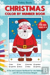 Christmas Color By Number Book For Kids Ages 4 To 8