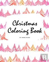Christmas Color-By-Number Coloring Book For Children (8x10 Coloring Book / Activity Book)