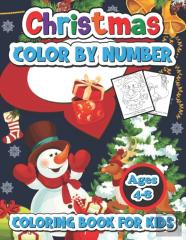 Christmas Color By Number Coloring Book For Kids Ages 4-8