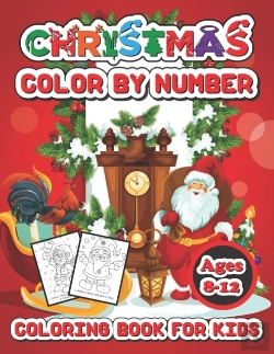 Bertrand.pt - Christmas Color By Number Coloring Book For Kids Ages 8-12
