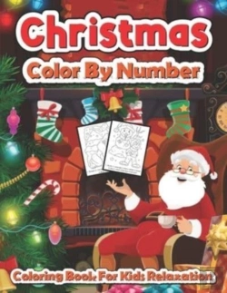 Bertrand.pt - Christmas Color By Number Coloring Book For Kids Relaxation