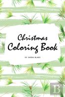 Christmas Coloring Book For Children (6x9 Coloring Book / Activity Book)