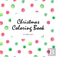 Christmas Coloring Book For Children (8.5x8.5 Coloring Book / Activity Book)
