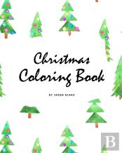 Christmas Coloring Book For Children (8x10 Coloring Book / Activity Book)