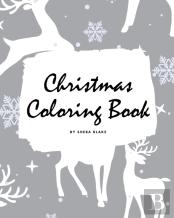 Christmas Coloring Book For Children (8x10 Coloring Book / Activity Book)