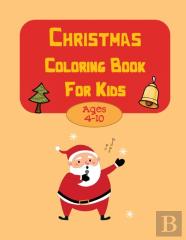 Christmas Coloring Book For Kids 4-10
