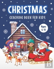 Christmas Coloring Book For Kids Ages 4-8`