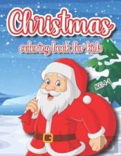 Christmas Coloring Book For Kids Ages 4-8