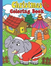 Christmas Coloring Book For Kids Ages 4+