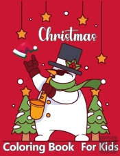 Christmas Coloring Book For Kids Ages 4-