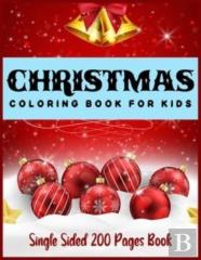 Christmas Coloring Book For Kids Single Sided 200 Pages Book
