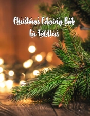 Christmas Coloring Book For Toddlers: Ch