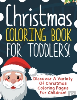 Bertrand.pt - Christmas Coloring Book For Toddlers! Discover A Variety Of Christmas Coloring Pages For Children!