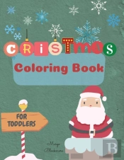 Christmas Coloring Book For Toddlers