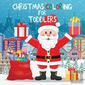 Christmas Coloring For Toddlers: Colorin