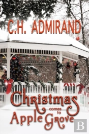 Christmas Comes To Apple Grove Large Print