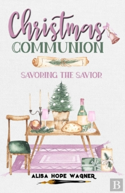 Bertrand.pt - Christmas Communion: Savoring The Savior