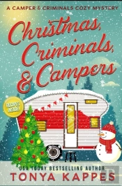 Christmas, Criminals, And Campers - A Camper And Criminals Cozy Mystery Series