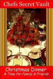 Christmas Dinner: A Time For Family & Friends