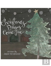 Christmas Dreams Come True