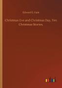 Christmas Eve And Christmas Day, Ten Christmas Stories.