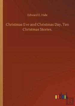 Bertrand.pt - Christmas Eve And Christmas Day, Ten Christmas Stories.
