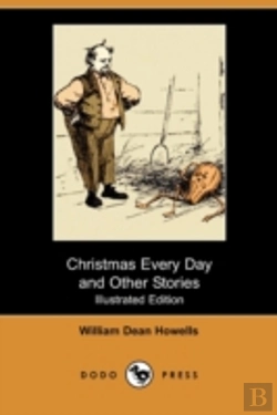 Bertrand.pt - Christmas Every Day And Other Stories (Illustrated Edition) (Dodo Press)
