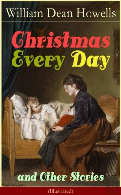 Bertrand.pt - Christmas Every Day And Other Stories (Illustrated)