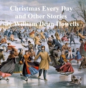 Christmas Every Day And Other Stories Told To Children