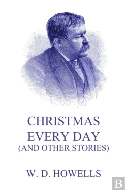 Bertrand.pt - Christmas Every Day (And Other Stories)