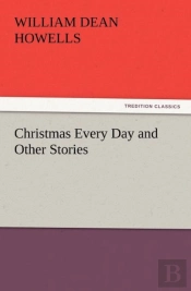 Christmas Every Day And Other Stories