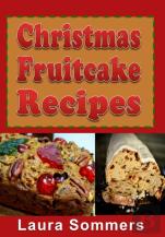 Christmas Fruitcake Recipes: Holiday Fru
