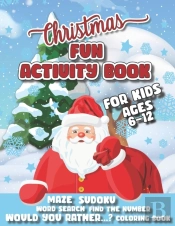 Christmas Fun Activity Book For Kids Ages 6-12