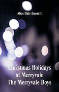 Christmas Holidays At Merryvale The Merryvale Boys