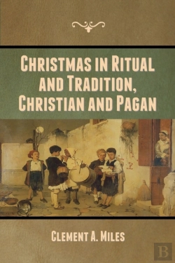 Bertrand.pt - Christmas In Ritual And Tradition, Christian And Pagan