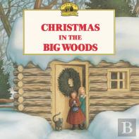 Christmas In The Big Woods