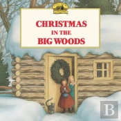 Christmas In The Big Woods