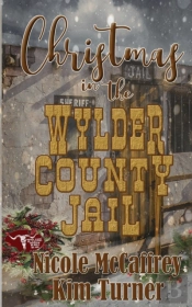 Christmas In The Wylder County Jail
