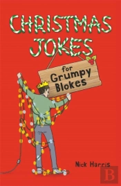 Christmas Jokes For Grumpy Blokes