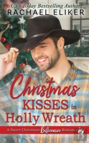 Christmas Kisses In Holly Wreath: A Smal